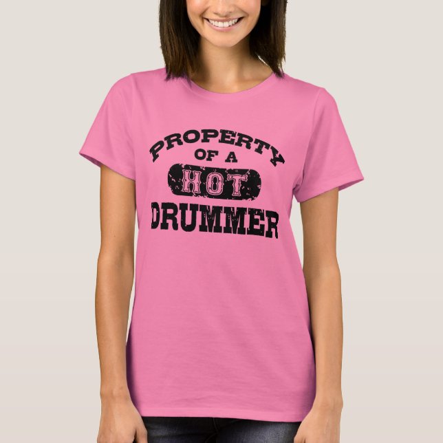 Camiseta Propriedade de um Drummer Quente (Frente)