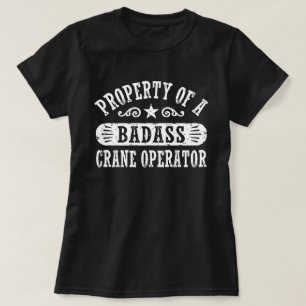 Camiseta Propriedade de um operador de grua de Badass