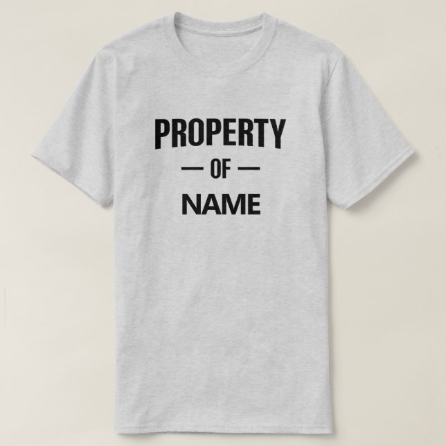 Camiseta Propriedade do Nome Personalizado (Frente do Design)
