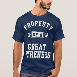 Camiseta Propriedade dos Pirenéus Excelentes Cachorro de P