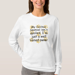 Camiseta Proprietário bem treinado de cocker spaniel