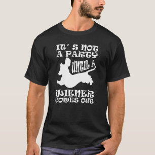 Camiseta Proprietário Dachshund Não Festa Até O Wiener Sair