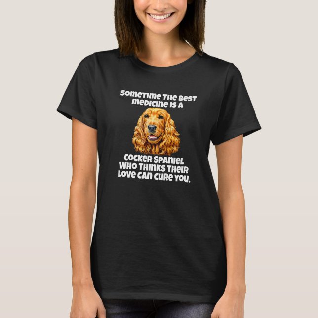 Camiseta Proprietário de Cachorro de Cocker Spaniel Às Veze (Frente)
