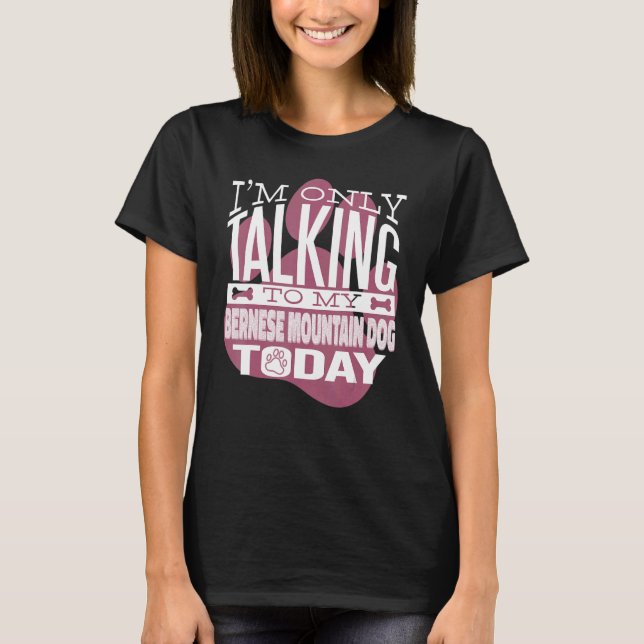 Camiseta Proprietário de Cachorro Eu só estou falando com m (Frente)