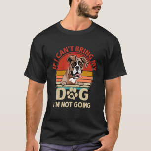 Camiseta Proprietário de Cachorro Se não posso trazer meu C