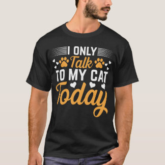 Camiseta Proprietário de Gatos Eu Só Falei Meu Catoday Eu C