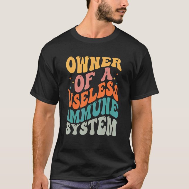 Camiseta Proprietário De Um Roupa Do Sistema Imunitário Inú (Frente)