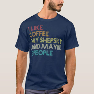 Camiseta Proprietário do Cachorro Shepsky Amantes de Café C