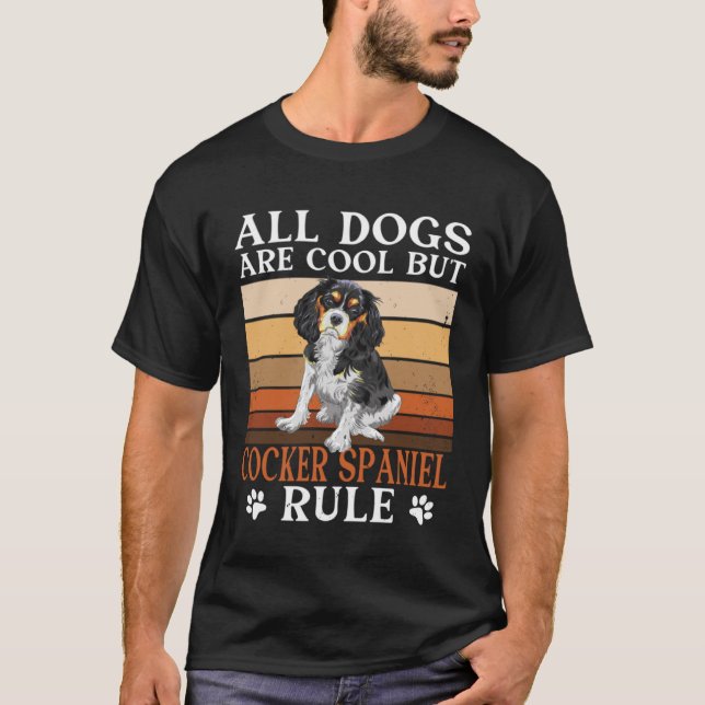 Camiseta Proprietário do Cocker Spaniel Todos Os Cachorros  (Frente)