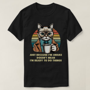 Camiseta Proprietário do Gato só porque estou acordada, Gat