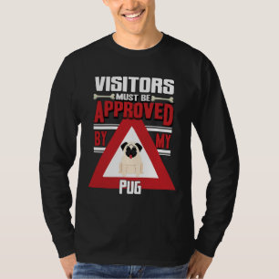 Camiseta Proprietário Do Pug - Os Visitantes Devem Ser Apro