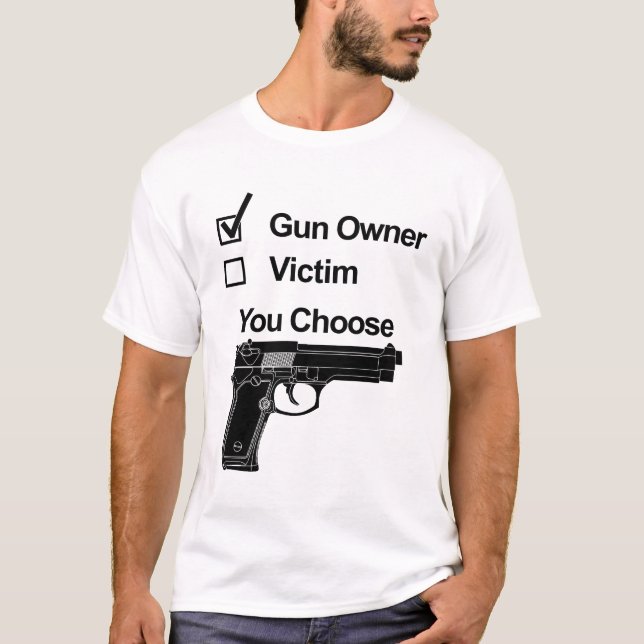Camiseta Proprietário ou Vítima da Arma - Você Escolhe (Frente)