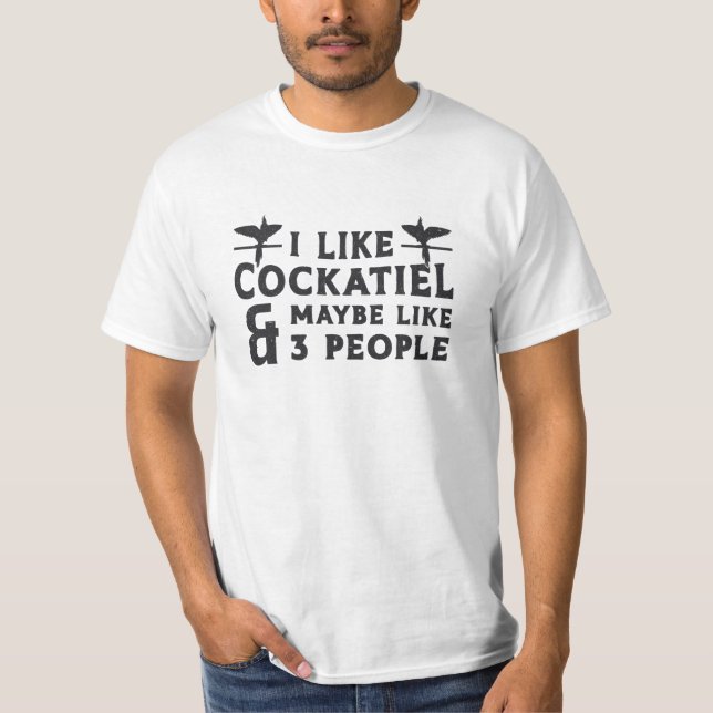 Camiseta Proprietários De Cockatiel Eu Gosto De Pássaros En (Frente)