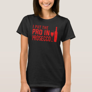 Camiseta Prosecco legal Para Homens Mulheres Vinho Champanh