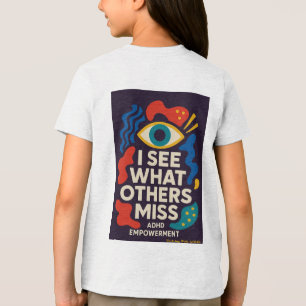 Camiseta Prosperando com TDAH * Eu Vejo o que Outros Desper