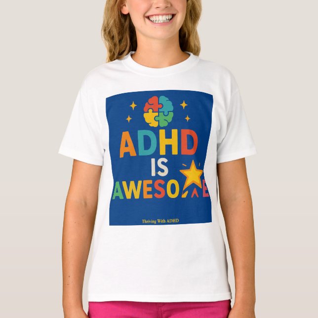 Camiseta Prosperando com TDAH *TDAH é Incrível" (Frente)