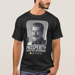 Camiseta Prosperidade Não Recomendaria Anti-Comunista
