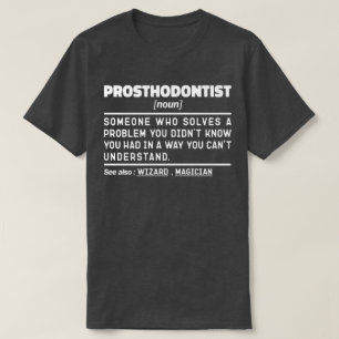 Camiseta Prosthodontista Noun Dental, Humor