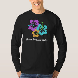 Camiseta Proteção dos Direitos das Mulheres Feminismo Hibis