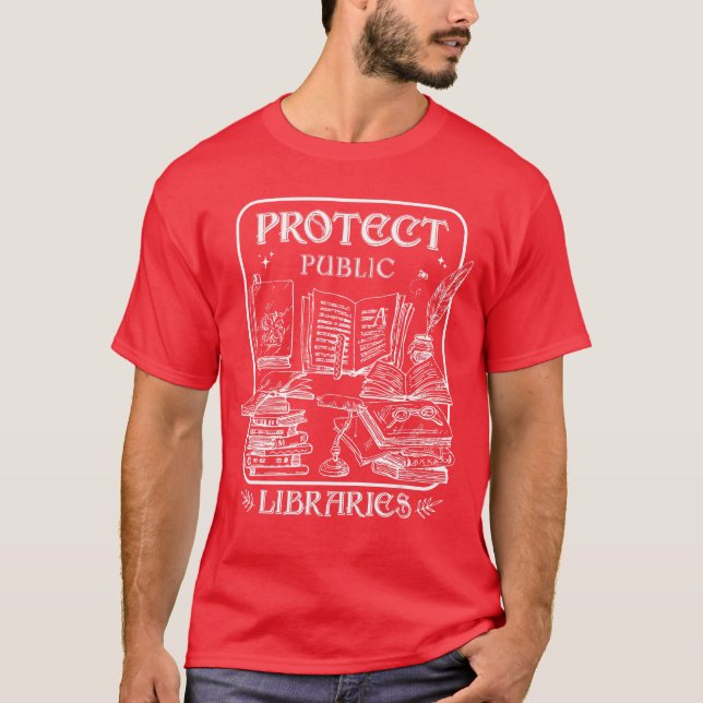 Camiseta Protect Public Libraries Support Local Librarian B (Frente)