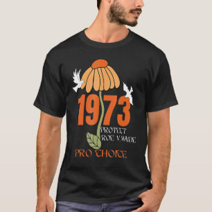 Camiseta Protect Roe V Wade 1973 Aborto É Cuidados De Saúde
