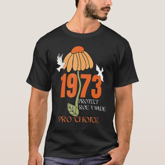 Camiseta Protect Roe V Wade 1973 Aborto É Cuidados De Saúde (Frente)