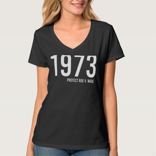 Camiseta Protect Roe V Wade 1973 Pro Choice Feminist' (Frente)