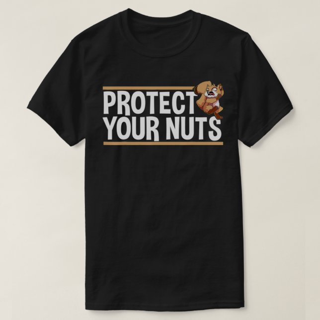 Camiseta Protect Your Nuts Funny Squirrel Funny Crazy  (Frente do Design)