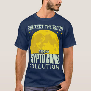 Camiseta Proteger A Lua Contra A Poluição De Moedas Cripto