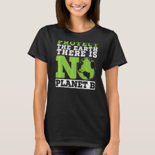 Camiseta Proteger A Terra Não Há Ambiente Do Planeta B