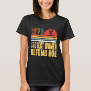 Camiseta Proteger as Mulheres Defender o Roe Pro Choice 197