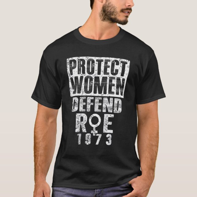 Camiseta Proteger Mulheres Defende Roe 1973 Pro Choice Seu  (Frente)