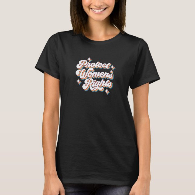 Camiseta Proteger os direitos das mulheres: escolha profiss (Frente)