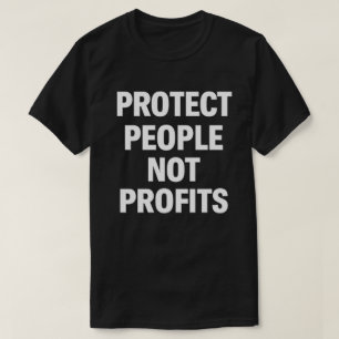 Camiseta Proteger Pessoas, Não Lucros Resistir Cortes no