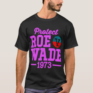 Camiseta proteger roe v wade 6