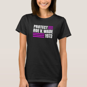 Camiseta Proteger Roe V Wade Pro Escolha Direitos de Aborto