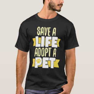 Camiseta Proteger Uma Vida Adota Um Pet Adoção De Cuidados