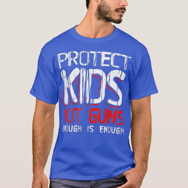 Camiseta Proteja Crianças Não Armas O Suficiente Controle D (Frente)