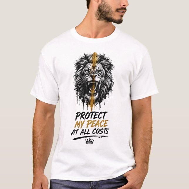 Camiseta Proteja Minha Paz a Qualquer Custo – Leão Poderoso (Frente)