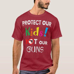 Camiseta Proteja nossos filhos e não nossas armas sua arma