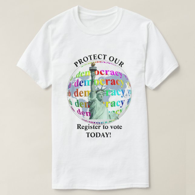 Camiseta Proteja O Nosso Registro Da Democracia Para VOTAR  (Frente do Design)