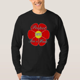 Camiseta Proteja o Roe V Wade Defende os direitos de escolh