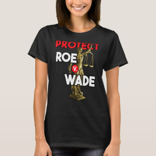 Camiseta Proteja o Roe V Wade Pro Choice Pro Choice