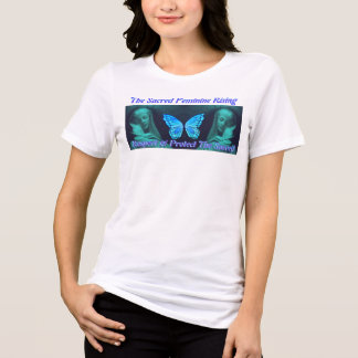 Camiseta Proteja & Respeite O Feminino Sagrado em Ascensão