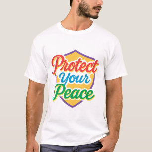 Camiseta Proteja sua paz - autoatendimento e bem-estar ment