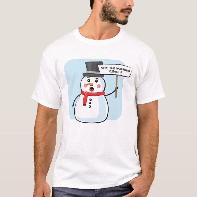 Camiseta Protesto de Ativismo de Snowman - Parem de Aquecer (Frente)