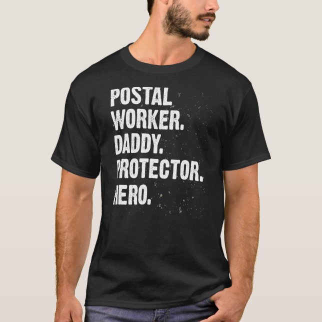 Camiseta Protetor Hero Postal Worker Pai Pai Pro (Frente)