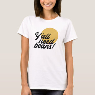 Camiseta Protocolo de bean 'Y'all Need Beans' retroativo