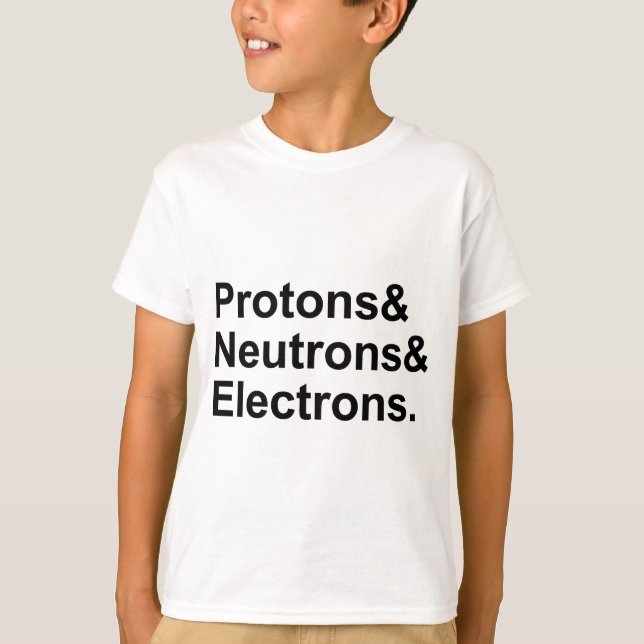 Camiseta Prótons Nêutrons Elétrons | 3 Partes de um Átomo (Frente)