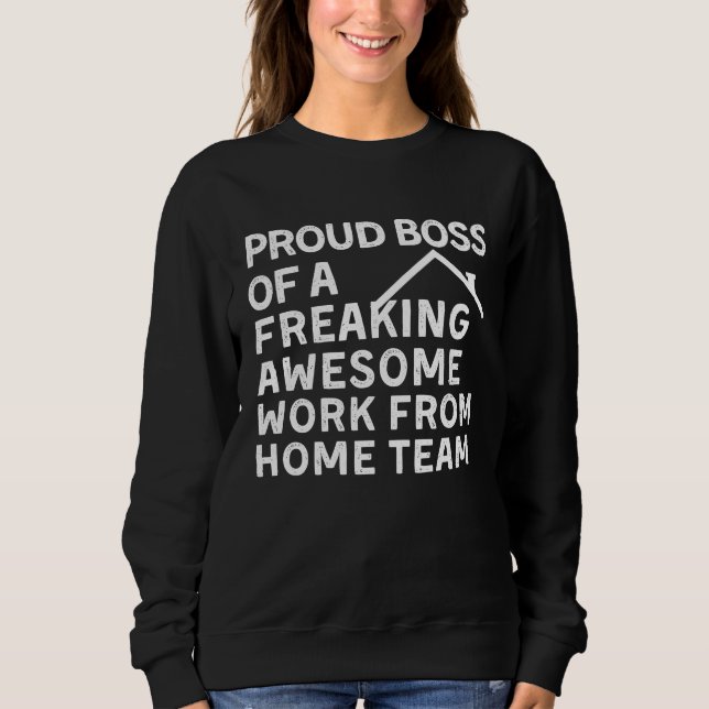 CAMISETA PROUD BOSS OF A FREAKING AWESOME WORK FROM HOME TE (Frente)